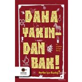 Daha Yakından Bak! - Çiğdem Çıngıl Barış