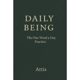 Daily Being: The One Word a Day Practice