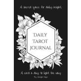 Daily Tarot Journal: Build Your Practice, One Card a Day