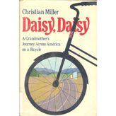 Daisy Daisy: A Journey Across America on a Bicycle