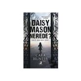 Daisy Mason Nerede? - Cara Hunter