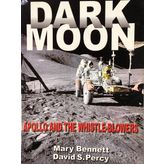 Dark Moon: Apollo and the Whistle-blowers
