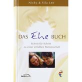 Das Ehe-Buch. Schritt für Schritt zu einer erfüllten Partnerschaft
