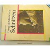 Das grosse Buch vom Schnitzen