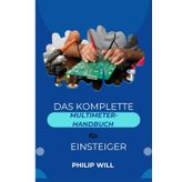 Das komplette Multimeter-Handbuch für Einsteiger