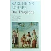 Das Tragische: Erscheinung, Pathos, Klage