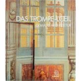 Das Trompe-L'oeil - Gemalte Architektur