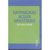 Dayanılmaz Acılar Orkestrası - Batuhan Dedde