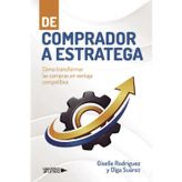 De comprador a estratega: Cómo transformar las compras en ventaja competitiva