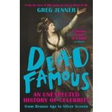 Dead Famous - Greg Jenner