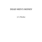 Dead Men's Money