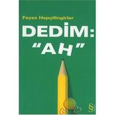 Dedim Ah - Feyza Hepçilingirler