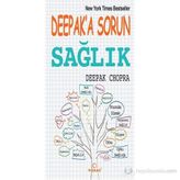 DEEPAK'A SORUN SAĞLIK - DEEPAK CHOPRA