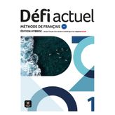 Defi actuel 1 - Livre de l'eleve - Edition hybride