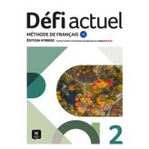 Defi actuel 2 - Livre de l'eleve - Edition hybride