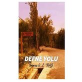 Defne Yolu - Semra B. L. Traş