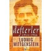 DEFTERLER 1914 - 1916 - LUDWIG WITTGENSTEIN