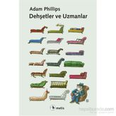 Dehşetler ve Uzmanlar - Adam Philips