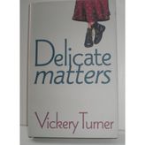 Delicate Matters [Hardcover] Turner, Vickery
