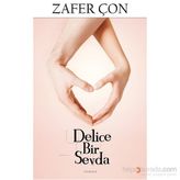 Delice Bir Sevda - Zafer Çon