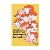 Demokratik Zorbalık - Alexis de Tocqeville