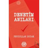 Denetim Anıları - Feyzullah Budak