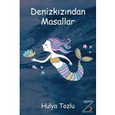 Denizkızından Masallar - Hülya Tozlu