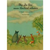 Der alte Bär muss Abschied nehmen