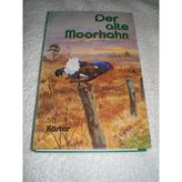 Der alte Moorhahn. Jagdgeschichten