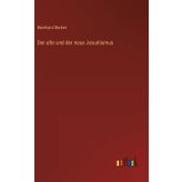 Der alte und der neue Jesuitismus