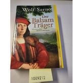 Der Balsam Träger. Historischer Kriminalroman