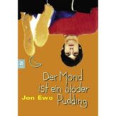 Der Mond ist ein blöder Pudding