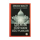 Derin Dünyanın Gizli Planları - Erkan Macit