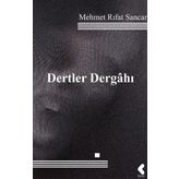 Dertler Dergahı - Mehmet Rıfat Sancar