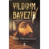 Devlerin Savaşı - Yıldırım - Timur - Okay Tiryakioğlu