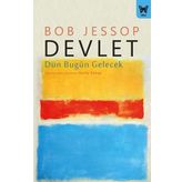 Devlet: Dün Bugün Gelecek - Bob Jessop