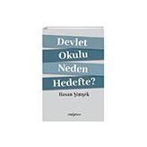 Devlet Okulu Neden Hedefte? - Hasan Şimşek