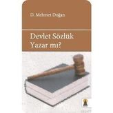 DEVLET SÖZLÜK YAZAR MI? - D. MEHMET DOĞAN