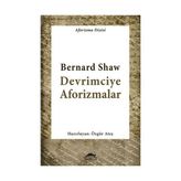 Devrimciye Aforizmalar - George Bernar Shaw