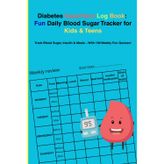 Diabetes Superhero Log Book: Fun Daily Blood Sugar Tracker for Kids & Teens: Track Blood Sugar, Insulin, Meals & Doctor Visits – With 100 Weekly Fun Quizzes for Kids