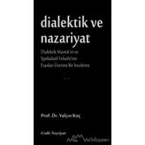 Dialektik ve Nazariyat - Yalçın Koç