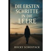 Die ersten Schritte in die Leere
