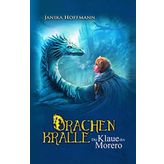 Die Klaue des Morero: Drachenkralle 1