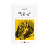 Die Toten Seelen - Nikolay Vasilyeviç Gogol