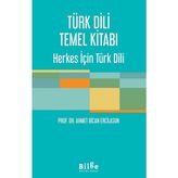 Dili Temel Kitabı: Herkes Için Türk Dili