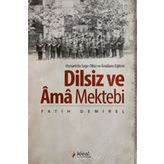 Dilsiz ve Ama Mektebi - Fatih Demirel