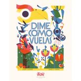Dime cómo vuelas (El hilo de la brisa)