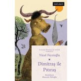 Dimitraş İle Pıtıraş Doğu Batı Yayınları
