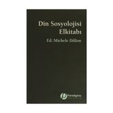 Din Sosyolojisi Elkitabı - Michele Dillon