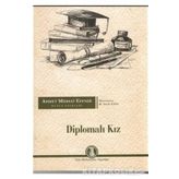 Diplomalı Kız - Ahmet Midhat Efendi